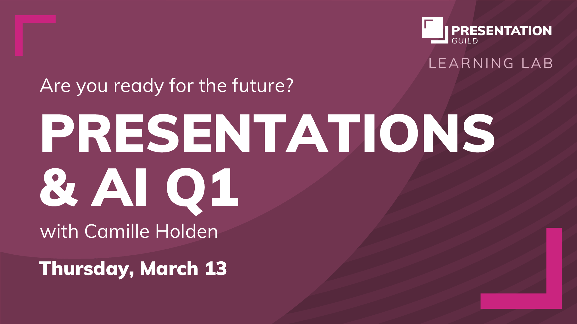 Presentations and AI Q1, Thursday, March 13